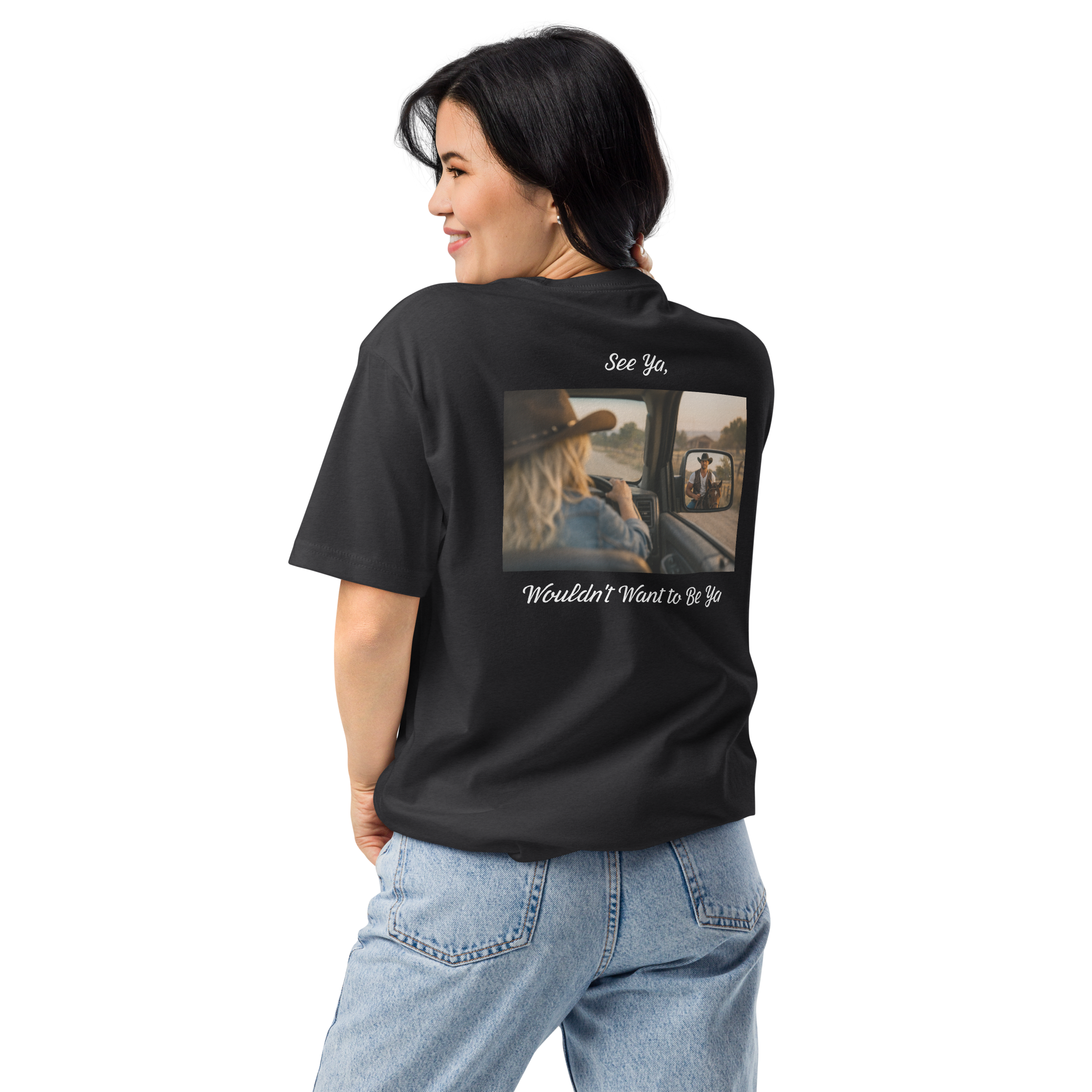Rearview Cowboy Black T-Shirt — See Ya Wouldn't Want to Be Ya